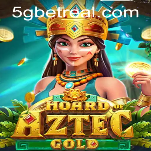 Discovering HoardofAztecgold: The Ultimate 5Gbet Experience