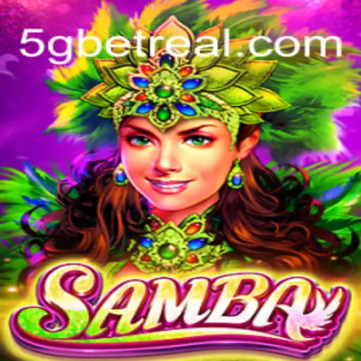 Exploring the Energetic World of Samba in 5Gbet